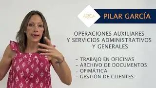 PILAR GARC&Iacute;A - Curso de Operaciones auxiliares y servicios administrativos y generales