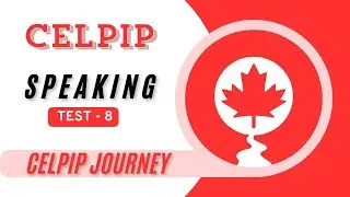 CELPIP Speaking Test #008 | Real Test With Sample Answers | #celpip #celpipspeaking