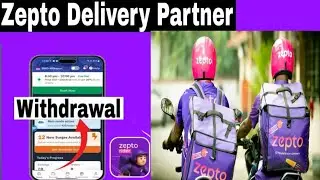 Zepto Payment Withdrawal || How to Withdraw Money From Zepto Delivery Partner || full details 