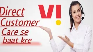 vi customer care direct call | Vi customer care se baat kaise kare | vi customer care number / idea