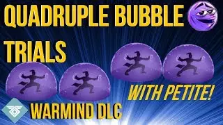 Quadruple Bubble Trials With Petite! Warmind Dlc - Destiny 2
