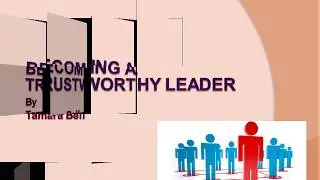 BECOMING A TRUSTWORTHY LEADER chapter 4