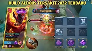 NEW BUILD ALDOUS 2022 | ALDOUS BUILD COUNTER HEROES AGGRESSIF !! ALDOUS BEST BUILD 2022 - MLBB