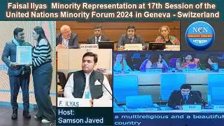 17ویں سیشن میں اقلیتی نمائندگی - Faisal Ilyas Minority Representation at United Nations