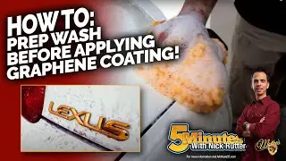 Step 1: How To Prep Wash Vehicle for Graphene Ceramic Coating