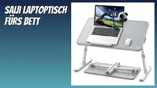 BEWERTUNG (2025): SAIJI Laptoptisch f&uuml;rs Bett. Infos