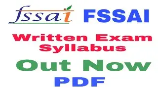 Fssai Written exam syllabus ! Fssai mains exam syllabus !