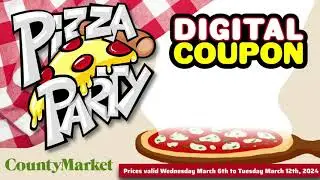 There's a Pizza Party at County Market!