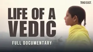 Life of a Vedic—full documentary.🔱