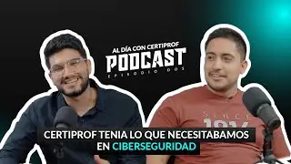 Al día con CertiProf |EP02| CERTIPROF TENÍA LO QUE NECESITÁBAMOS EN CIBERSEGURIDAD. (NetXpress)