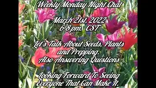 Let's Talk About Seeds, Plants, Prepping and Answering Your Questions