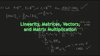 Linear Algebra | Linearity, Matrices, Vectors, Matrix Multiplication