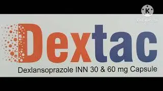Dextac | Dexlansoprazole | online medicine information | gastric acid control | Tanvir Ahmed