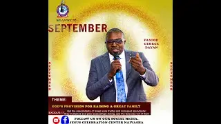THEME: GOD'S PROVISION FOR RAISING A GREAT FAMILY