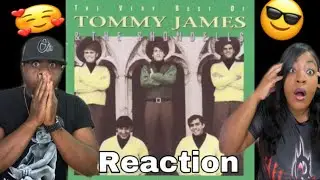 THIS HAS THAT TEENAGE LOVE FEELING!! TOMMY JAMES & THE SHONDELLS -I THINK WE'RE ALONE NOW (REACTION)