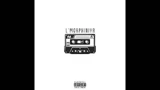 lmorphinya 18 - l'morphine - ( official audio )