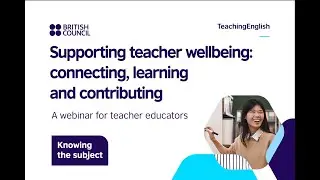 Supporting teacher wellbeing