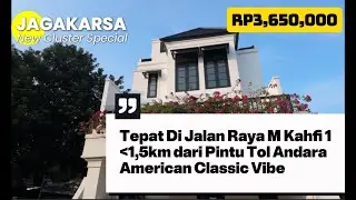 Teruntuk yang cari Rumah Baru di Jagakarsa Luas tanah BESAR | American Classic | 4+2BR | 3,6-3,95M