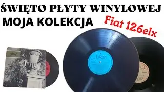 Moja kolekcja płyt winylowych | 16.04 Święto płyty winylowej | Fiat 126elx