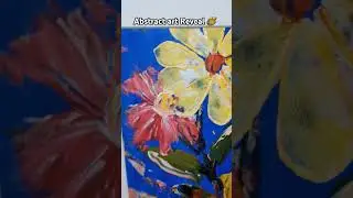 Abstract flowers Painting Reveal #irishartist #chill #artistpainting #artist #flowers #abstractart