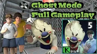 Ice Scream 5 Ghost Mode Full Gameplay