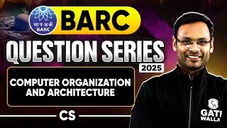 Computer Organization & Architecture | CS & IT | BARC 2025 Question Series