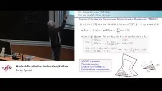 Robert Eymard: Gradient Discretisations: Tools and Applications