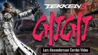 Electric Jolt | Tekken 8 Lars Combo Video by ChiChi