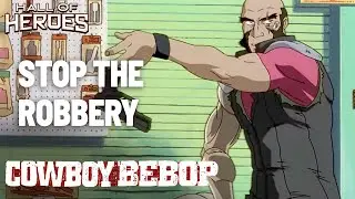 Cowboy Bebop: The Movie | Convenience Store Robbery | Hall Of Heroes