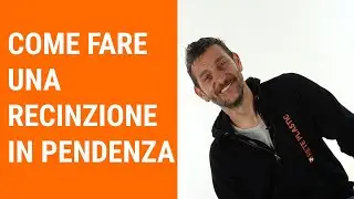 Come si fa una recinzione in pendenza? Cosa dovete sapere prima di farla?