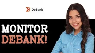 How To Monitor Debank Assets List (2025)