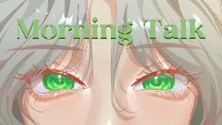 【Morning Talk】 Selamat Pagi Adence-ku, Yuk Ngobrol Pagi 【Vtuber Indonesia】