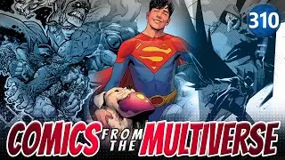 Life Finds a Way | DC Comics Podcast | Comics From The Multiverse 310