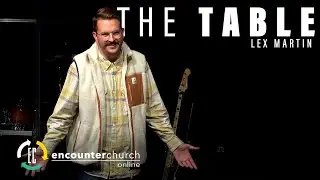 Lex Martin | The Table