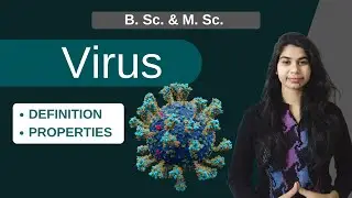 Virus || PROPERTIES || B. Sc. & M. Sc.