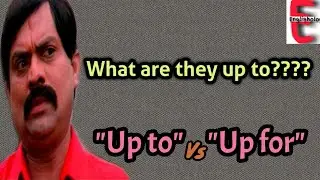 Up to Vs Up for/ Uses of Up to and Up for / Englishology