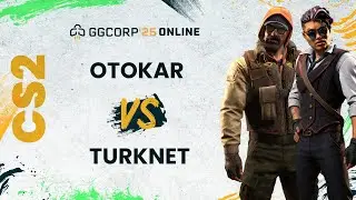 Otokar vs. Turknet | GGCORP 25 Online | Counter-Strike 2 | 1. Hafta