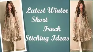 Latest winter Short Frock Stitching Ideas| Short Frock Kurti Design 2021