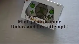 Fayee FY804 Mini quadcopter - unbox and my first ever drone attempts!