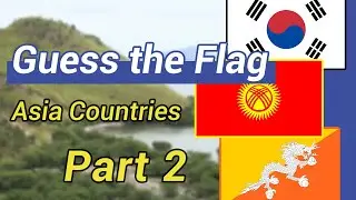 Flag Quiz! Asia & Middle East Edition Part 2!