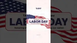 Happy Labor Day from TAFF!