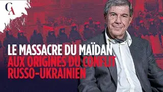 Le massacre de Maïdan, aux sources du conflit russo-ukrainien I Jacques Sapir