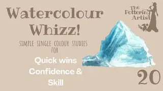 Watercolour Whizz - episode 20 -  iceberg