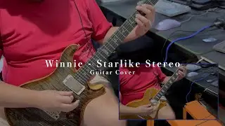 Winnie - Starlike Stereo (Guitar Cover)