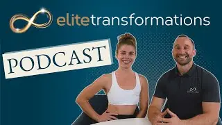 #6 Elite Transformations Podcast - Eating behaviours: Understanding Triggers & Building Awareness