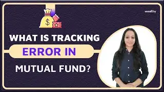 What is Tracking Error in Mutual Fund? | Brahmi Kapasi | Wealthy