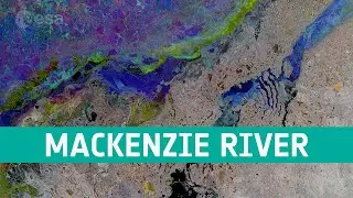 Earth from Space: Mackenzie River, Canada