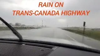 Driving in the Rain on Trans-Canada Highway | Watch until the end