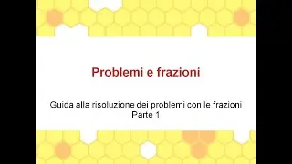 Problemi con le frazioni - parte 1