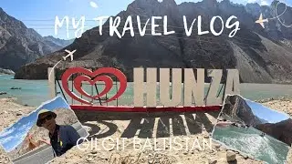 Gilgit Nagar Hunza and Hoper Glacier | Gilgit Baltistan 2024 Trip| Meher Abad| Hazaragi Vlog| #vlog